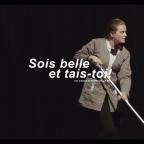 SOIS BELLE ET TAIS-TOI – THÉÂTRE FRANCINE VASSE