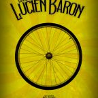 DANS LA ROUE DE LUCIEN BARON, LE DOPAGE DANS LE MILIEU DU CYCLISME