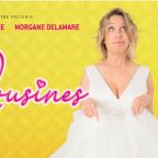 LES COUSINES, LA NOUVELLE COMÉDIE DE LA CIE DU CAFÉ-THÉÂTRE