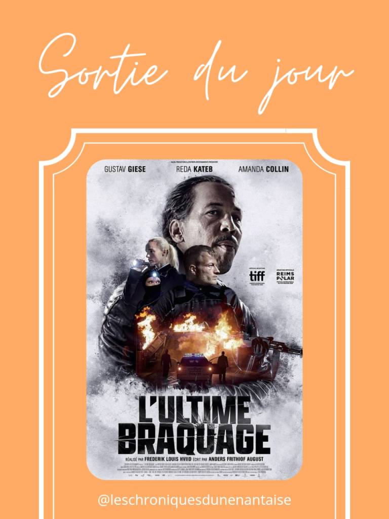 Affiche du film L'ultime bracage, film danois sélection officielle à Reims polar avec Reda Kateb. Sorti en salles de cinéma le mercredi 28 mai 2025. Media de recommandations culturelles Les Chroniques d'une Nantaise
