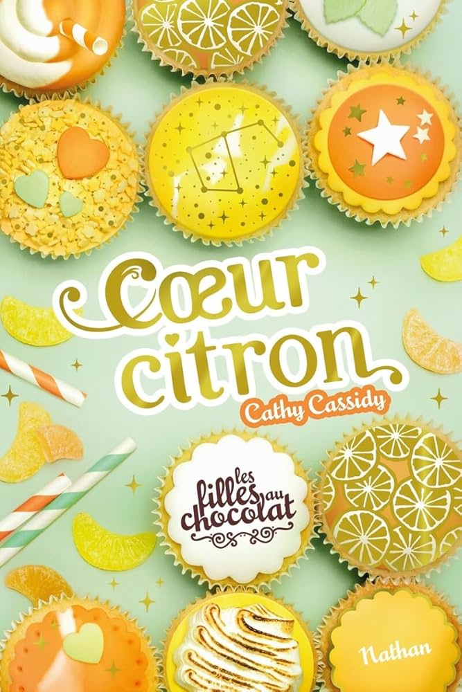 Coeur Citron de Cathy Cassidy chez Nathan Les filles au chocolat 